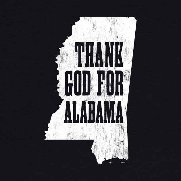 Thank God For Alabama! by Wright Art